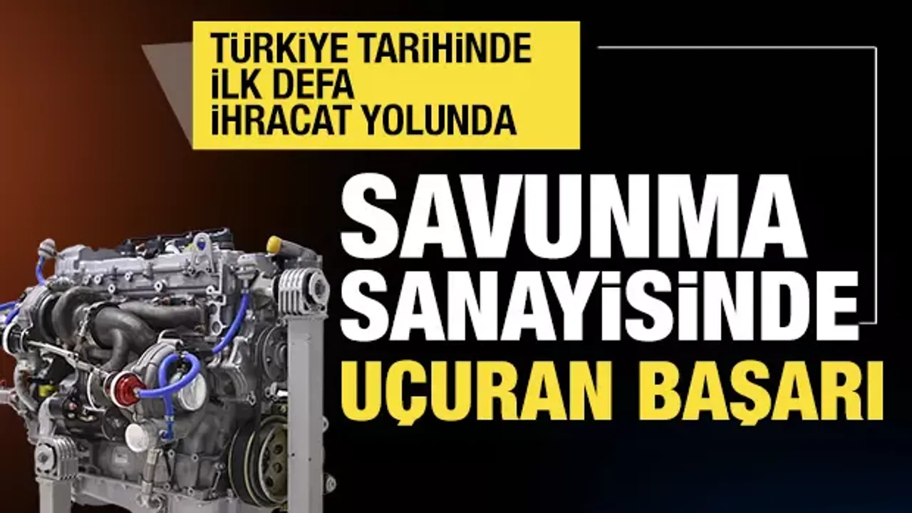 Türkiye için bir ilk! Yüksek teknoloji ürünü havacılık motoru ihraç edilecek