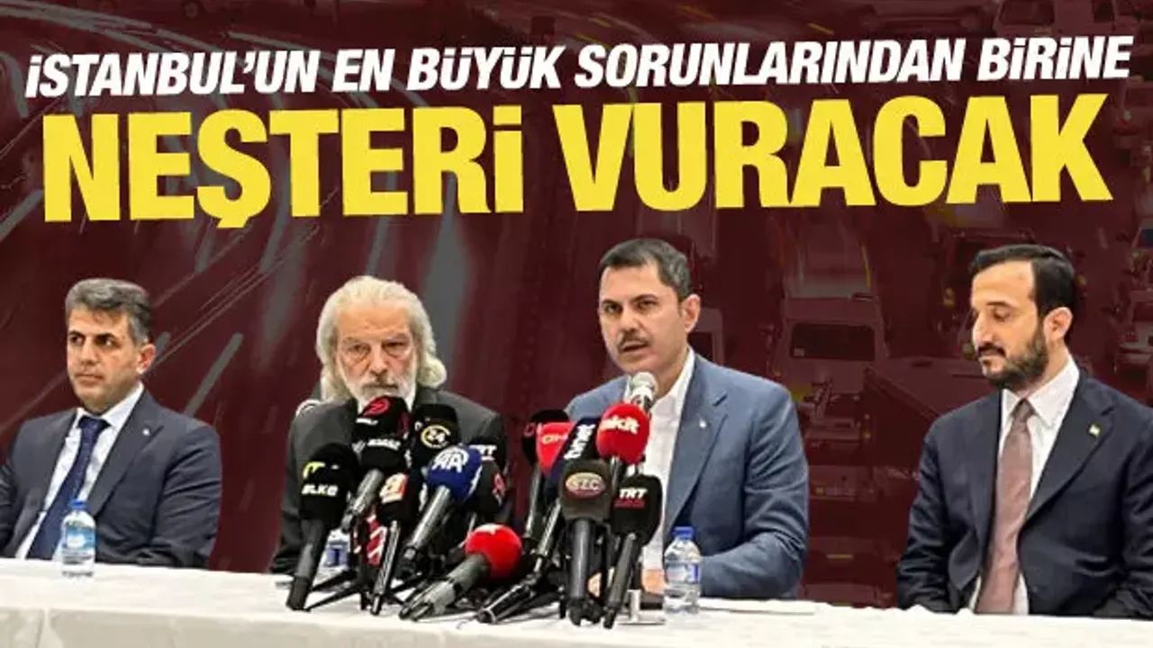 Murat Kurum İstanbul'un trafiğine neşteri vuracak! Müjdeler geliyor
