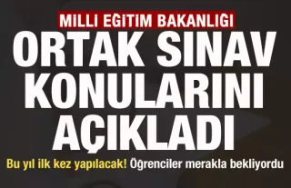 Bu yıl ilk kez yapılacak! MEB ortak sınav konularını açıkladı