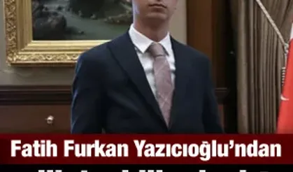 Fatih Furkan Yazıcıoğlu'ndan milletvekili adaylığı açıklaması
