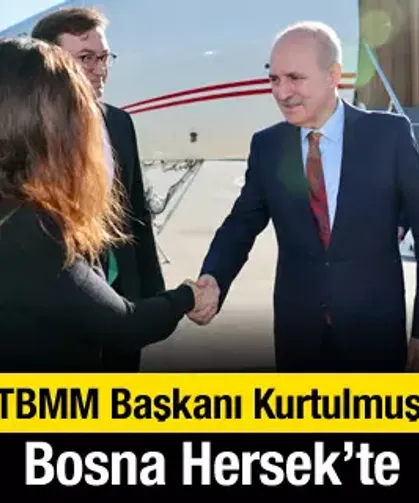 TBMM Başkanı Kurtulmuş, Bosna Hersek’te