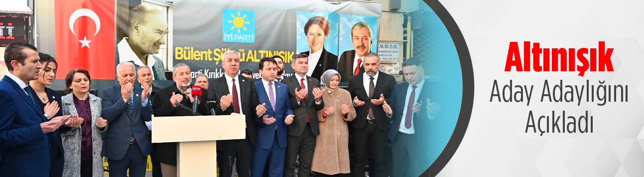 Bülent Şükrü Altınışık İYİ Parti Kırıkkale Milletvekili Aday Adaylığını Açıkladı