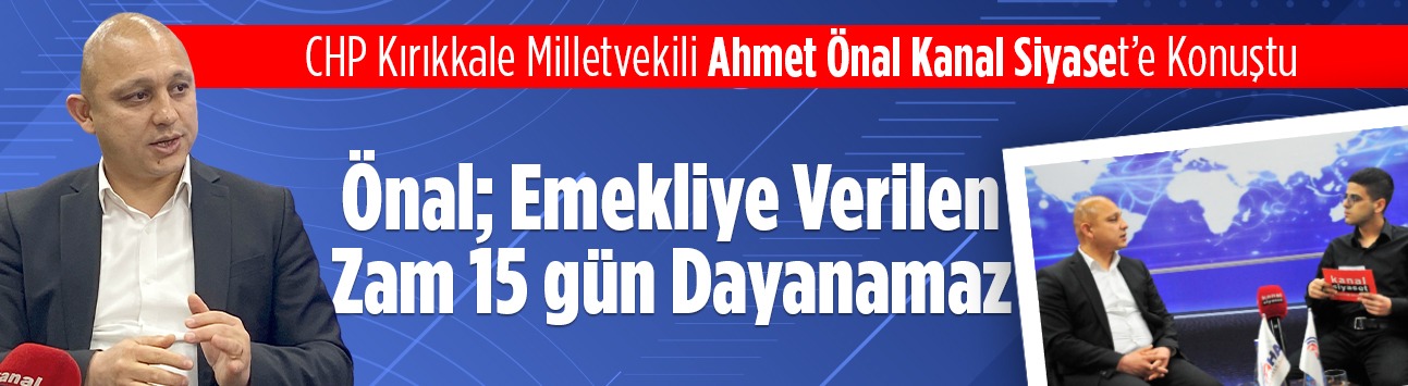 Ahmet Önal; ’15 Mayıs Sabahı Başlayacağız, Kırıkkale’nin Tüm Sorunlarını Çözeceğiz’